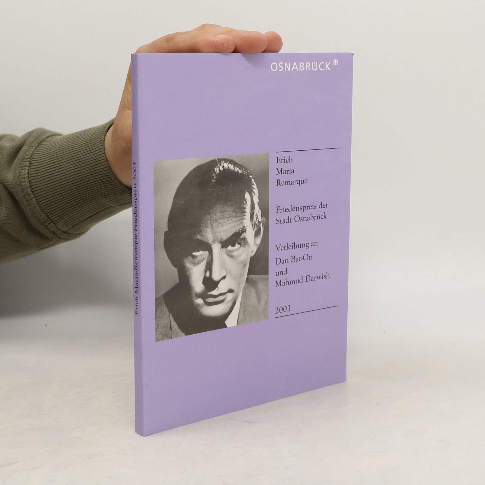 Erich Maria Remarque: An Dan Bar-On und Mahmud Darwish. 2003  |  Dan Bar On - Dan Bar On, Mahmud Darwish