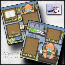 Baby car seat ride boy  2 premade scrapbook pages paper layout by cherry 0355