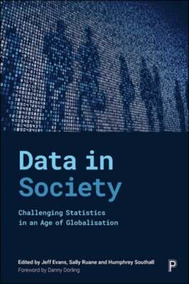 Data in Society: Challenging Statistics in an Age of Globalisation by Ridgway