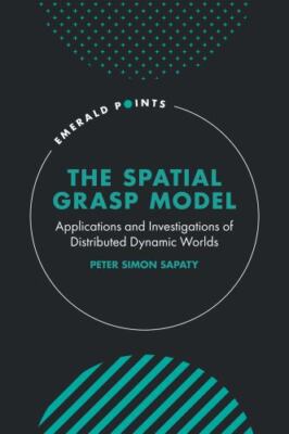 Spatial Grasp Model : Applications and Investigations of Distributed Dynamic ...