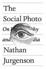 The Social Photo: On Photography and Social M...