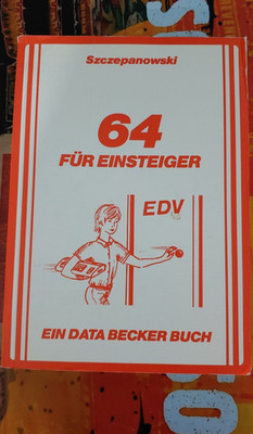 Szczepanowski 64 für Einsteiger (1984 Data Becker Commodore C 64 Buch)