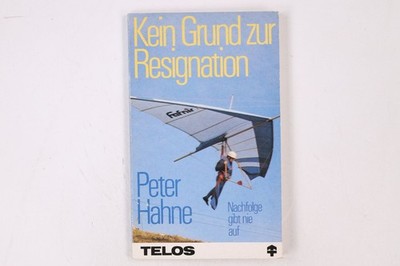 20787 Peter Hahne KEIN GRUND ZUR RESIGNATION Nachfolge gibt nie auf