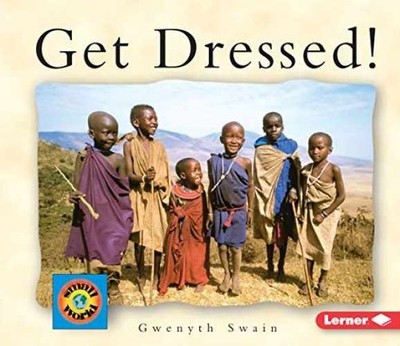 Get Dressed (Small World) - Paperback, by Swain Gwenyth - Very Good
