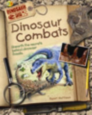 Dinosaur Combats (Dinosaur Dig) by Rupert Matthews