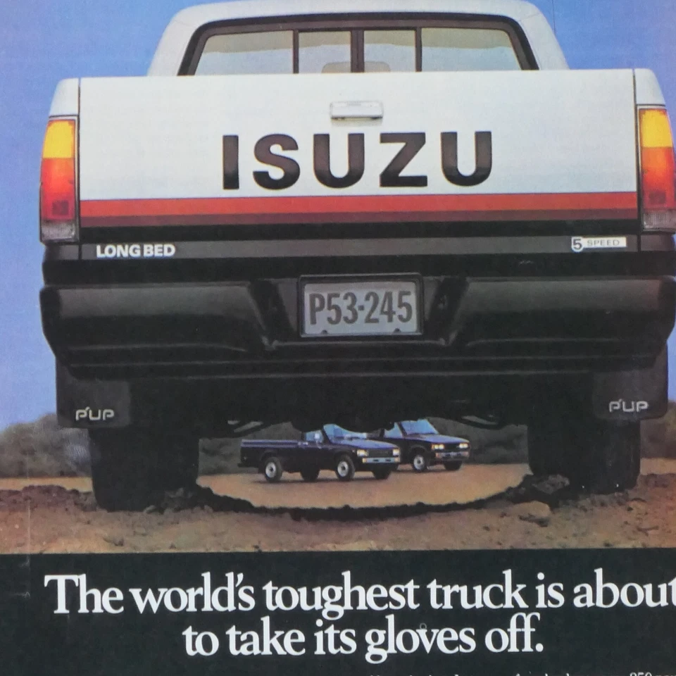 1983 Isuzu Long Bed Truck Vintage No Pussy Footin' Original Print Ad 8.5 x 11" - Image 2 of 4
