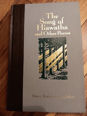 The Song of Hiawaths, Henry Wadsworth Longfellow - Reader's Digest