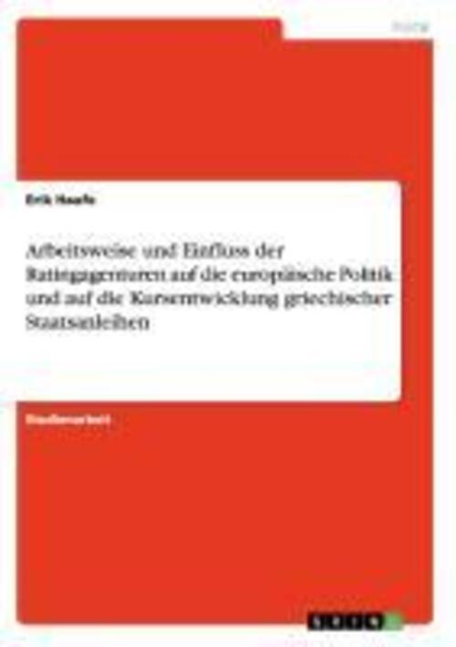 Thumbnail - Erik Haufe | Arbeitsweise Und Einfluss Der Ratingagenturen Auf Die...