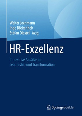 HR-Exzellenz Innovative Ansätze in Leadership und Transformation
