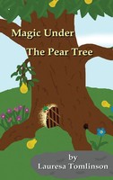 Lauresa A. Tomlinson | Magic Under The Pear Tree | Buch | Englisch (2020)