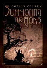 Summoning the Gods by Cleary Collin: New