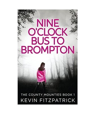 Nine O'Clock Bus To Brompton, Kevin Fitzpatrick