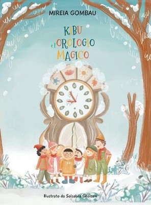 Kibu e l'orologio magico by Mireia Gombau (Italian) Hardcover Book