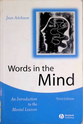 Words in the Mind: An Introduction to the Mental Lexicon Aitchison, Jean 2192552