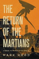 The Return Of The Martians A Sequel To 'The War Of The Worlds' Mark Hood Buch