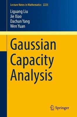 Gaussian Capacity Analysis - 9783319950396