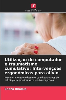 Utilizao do computador e traumatismo cumulativo: Interven??es ergon?micas para a