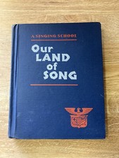 "Our Land of Song" A Singing School Hardcover Book 1948