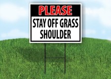 PLEASE STAY OFF GRASS SHOULDER Plastic Yard Sign ROAD SIGN with Stand LAWN drive