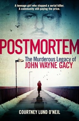Courtney Lund O' - Postmortem   The murderous legacy of John Wayne - G245z