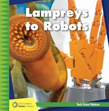 Lampreys to Robots (21st Centu - VERY GOOD