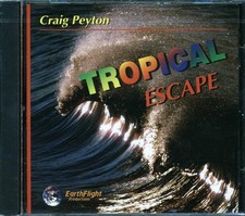 CD Craig Peyton - Tropical Escape