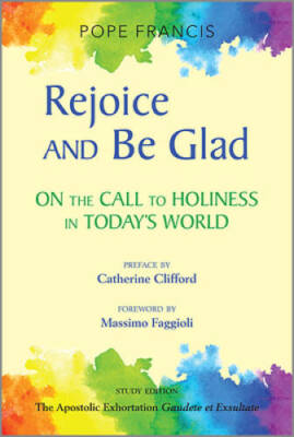 Rejoice and Be Glad: On the Call to Holiness in the Contemporary World T - GOOD