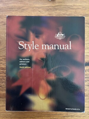 Style Manual For Authors, Editors and Printers Sixth Edition Paperback