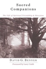 Sacred Companions: The Gift of Spiritual Friendship & Direction - VERY GOOD