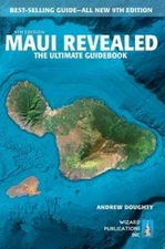 Maui Revealed: The Ultimate Guidebook - Paperback By Doughty, Andrew - GOOD