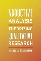 Abductive Analysis – Theorizing Qualitative Research | Iddo Tavory (U. A.)
