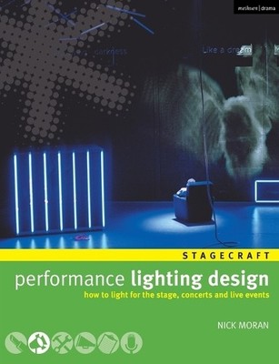 Performance Lighting Design: How to Light for the St... by Moran, Nick Paperback