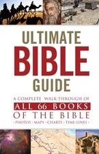 Ultimate Bible Guide, Mass Market Edition: A Complete Walk-Through of All 66 Bo,