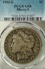 1903-S G 04 Micro S San Francisco Mint Semi-Key date PCGS Morgan Silver Dollar