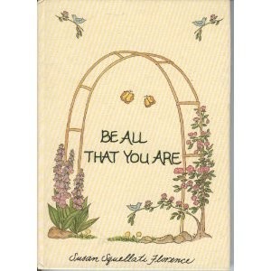 Be All That You Are