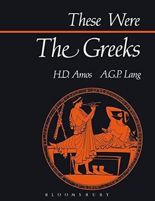 These Were The Greeks - Lang, A.G.P.