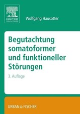 Begutachtung somatoformer und funktioneller S...