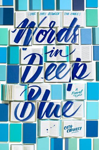 Thumbnail - Cath Crowley Words In Deep Blue (taschenbuch) (us Import)