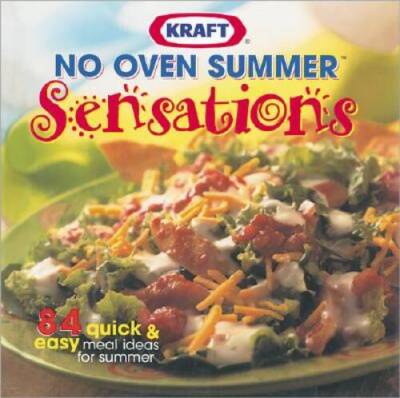 No Oven Summer Sensations - Hardcover By Kraft - GOOD