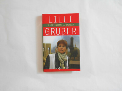 MEINE TAGE IN BAGDAD LILLI GRUBER RIZZOLI 2003
