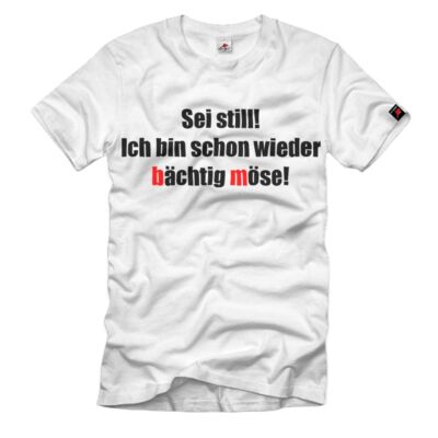 Be Still T Shirt! I'm Mighty Pussy Again Letter Spinner Humor #34552