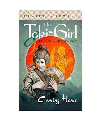 Coming Home: The Toki-Girl and the Sparrow-Boy, Book 1: The Toki-Girl and the Sp