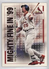 2000 Fleer Impact Mighty Fine in '99 Mark McGwire #32MF