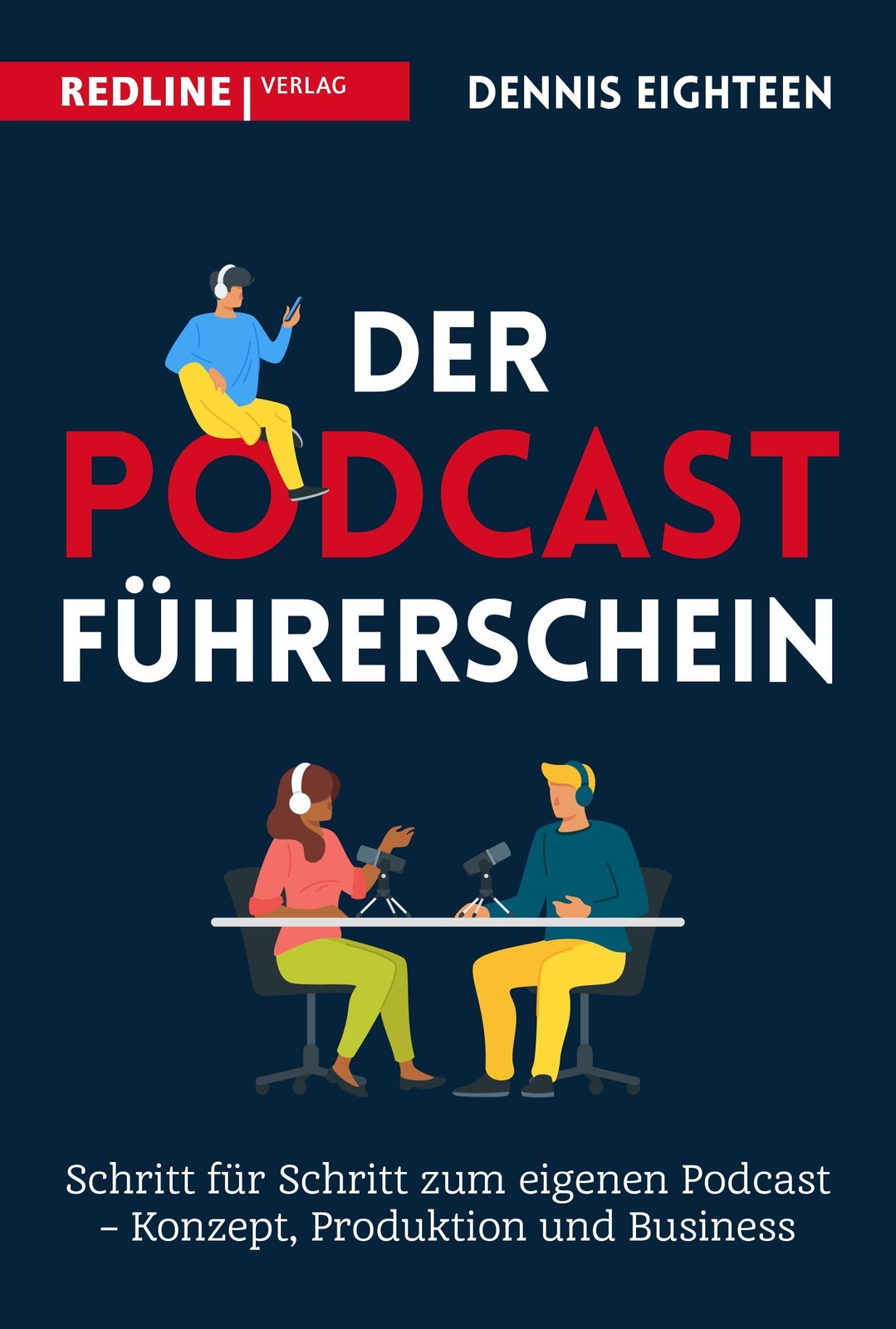 Der Podcast-führerschein, Dennis Eighteen