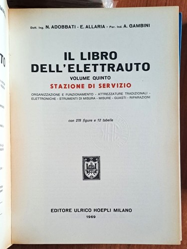 INGEGNERIA IL LIBRO DELL'ELETTRAUTO HOEPLI 6VV OPERA COMPLETA BATTERIE DINAMO - Foto 11 di 13