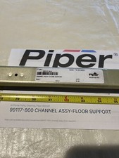 Piper PA-28/28R Channel Assy- Back Seat Floor Support (P/N: 99117-800) New OEM Piper PA-28/28R Channel Assy- Back Seat Floor Support (P/N: 99117-800) New OEM