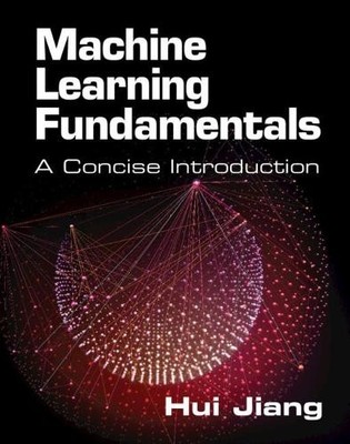 Machine Learning Fundamentals - 9781108837040
