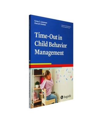 Time-Out in Child Behavior Management, Lieneman, Corey C.