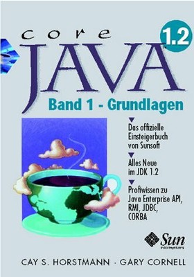 Core Java 2. Band 1. Grundlagen Buch Markt und Technik