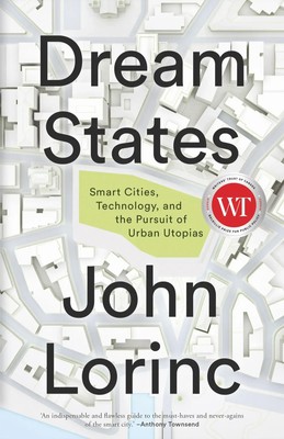 Dream States | Smart Cities, Technology, and the Pursuit of Urban Utopias | Buch